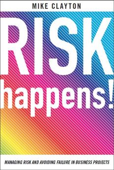 Risk Happens! by Mike Clayton